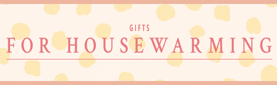 For Housewarming