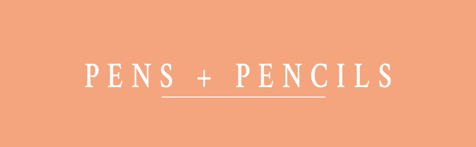 Pens + Pencils